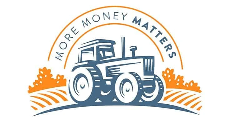 An orange and blue graphic reads More Money Matters, with a tractor in a field.